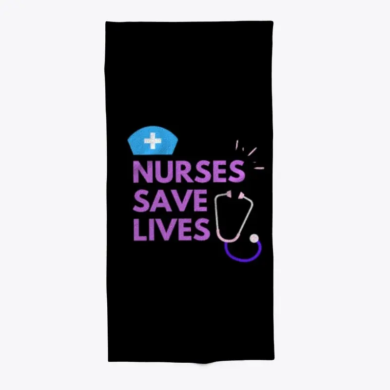 Nurses Save Lives 